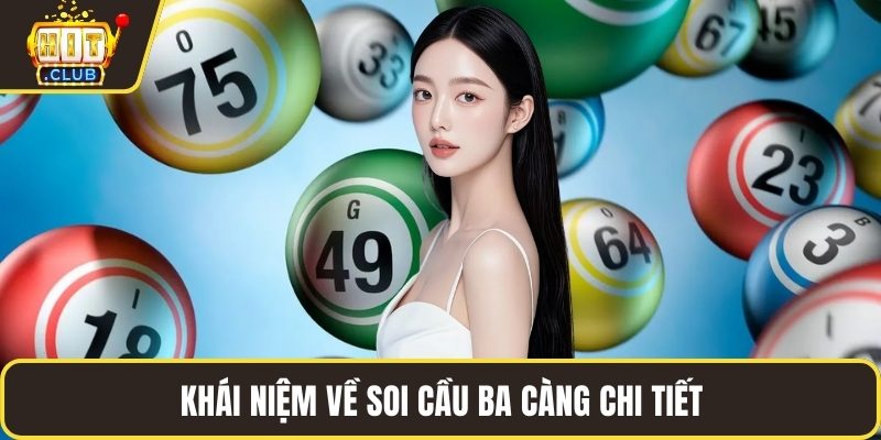 Khái niệm về soi cầu ba càng chi tiết