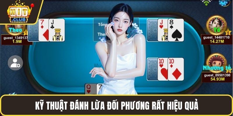 Kỹ thuật đánh lừa đối phương rất hiệu quả