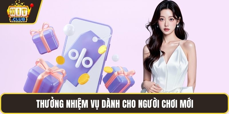 Thưởng nhiệm vụ dành cho người chơi mới